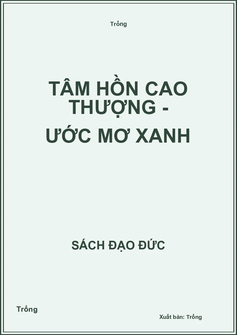 Tâm hồn cao thượng - Ước mơ xanh