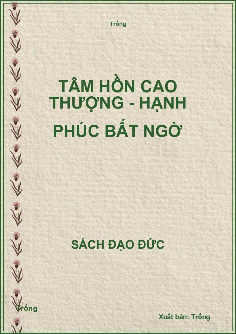 Tâm hồn cao thượng - Hạnh phúc bất ngờ