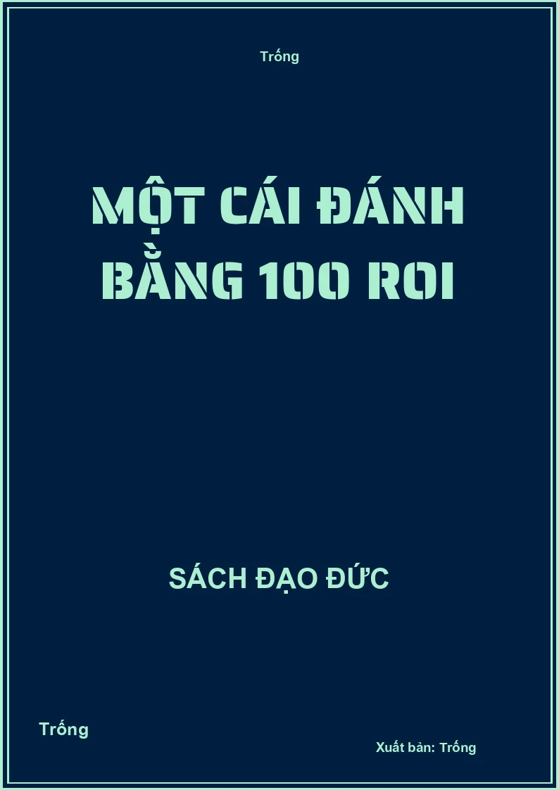 Một cái đánh bằng 100 roi