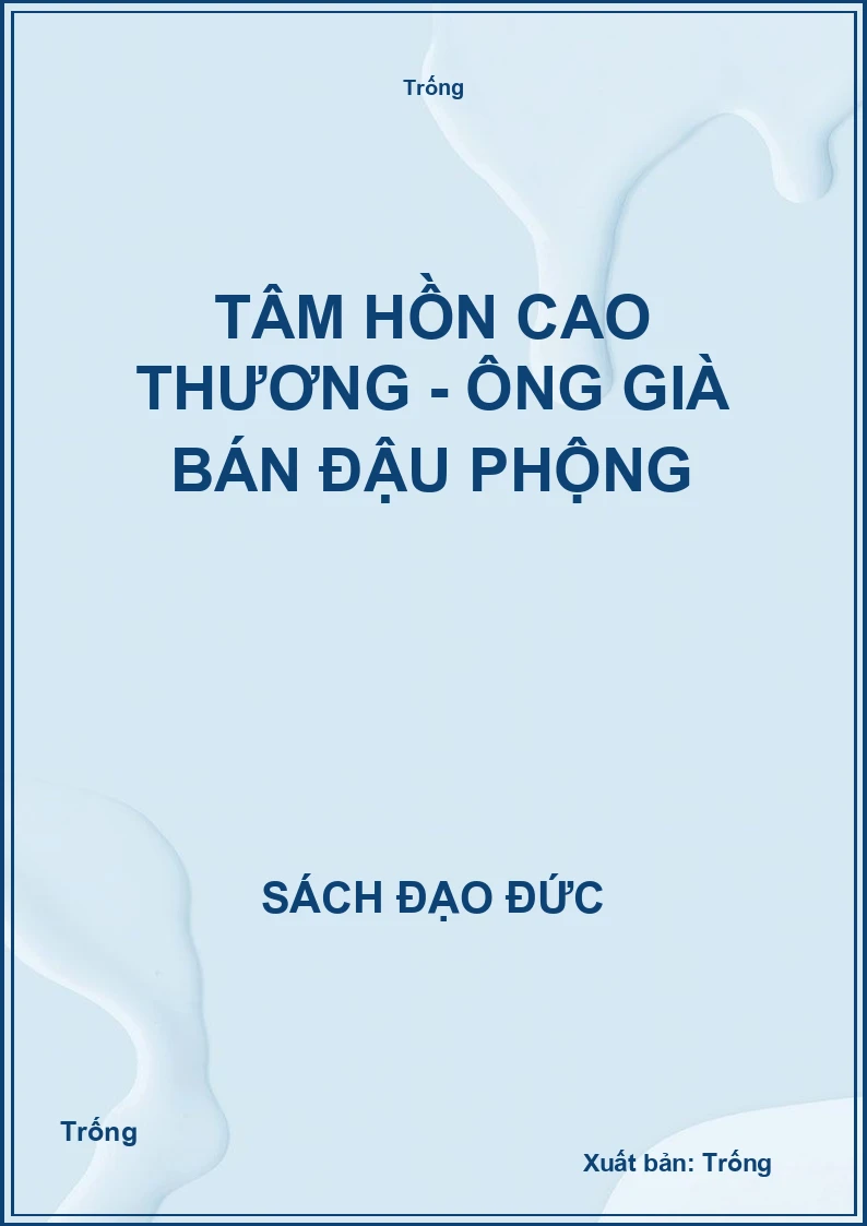 Tâm hồn cao thương - Ông già bán đậu phộng