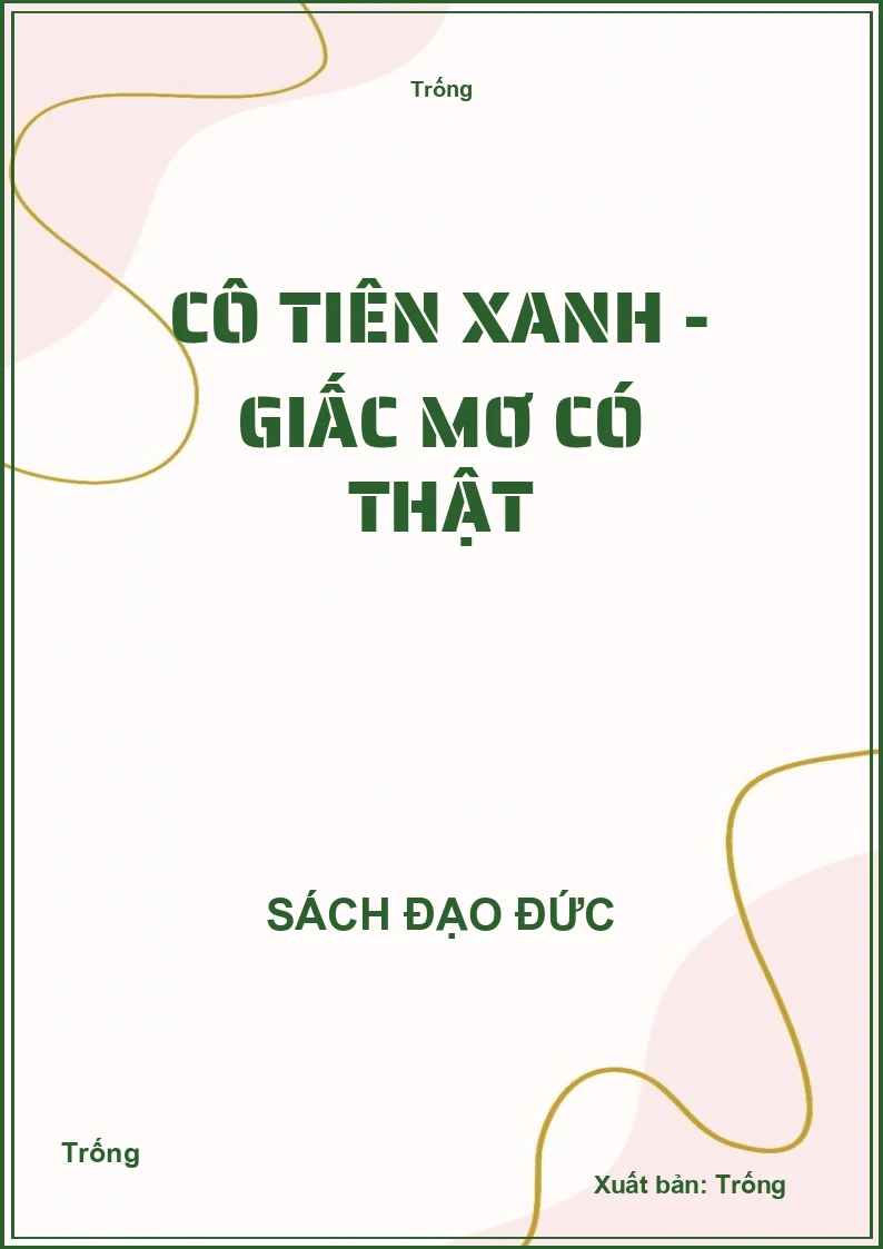 Cô tiên xanh - Giấc mơ có thật