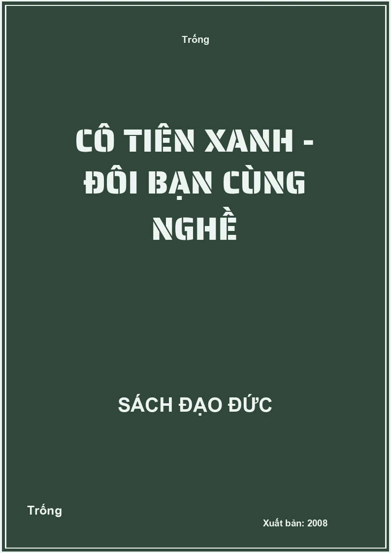 Cô tiên xanh - Đôi bạn cùng nghề