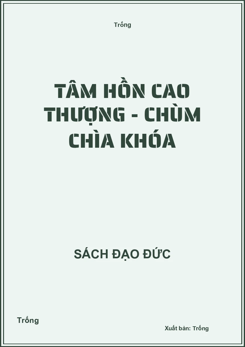 Tâm hồn cao thượng - Chùm chìa khóa