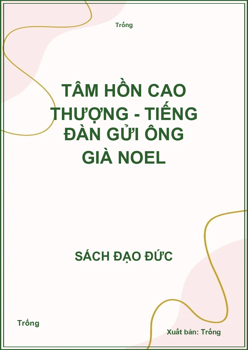 Tâm hồn cao thượng - Tiếng đàn gửi ông già Noel