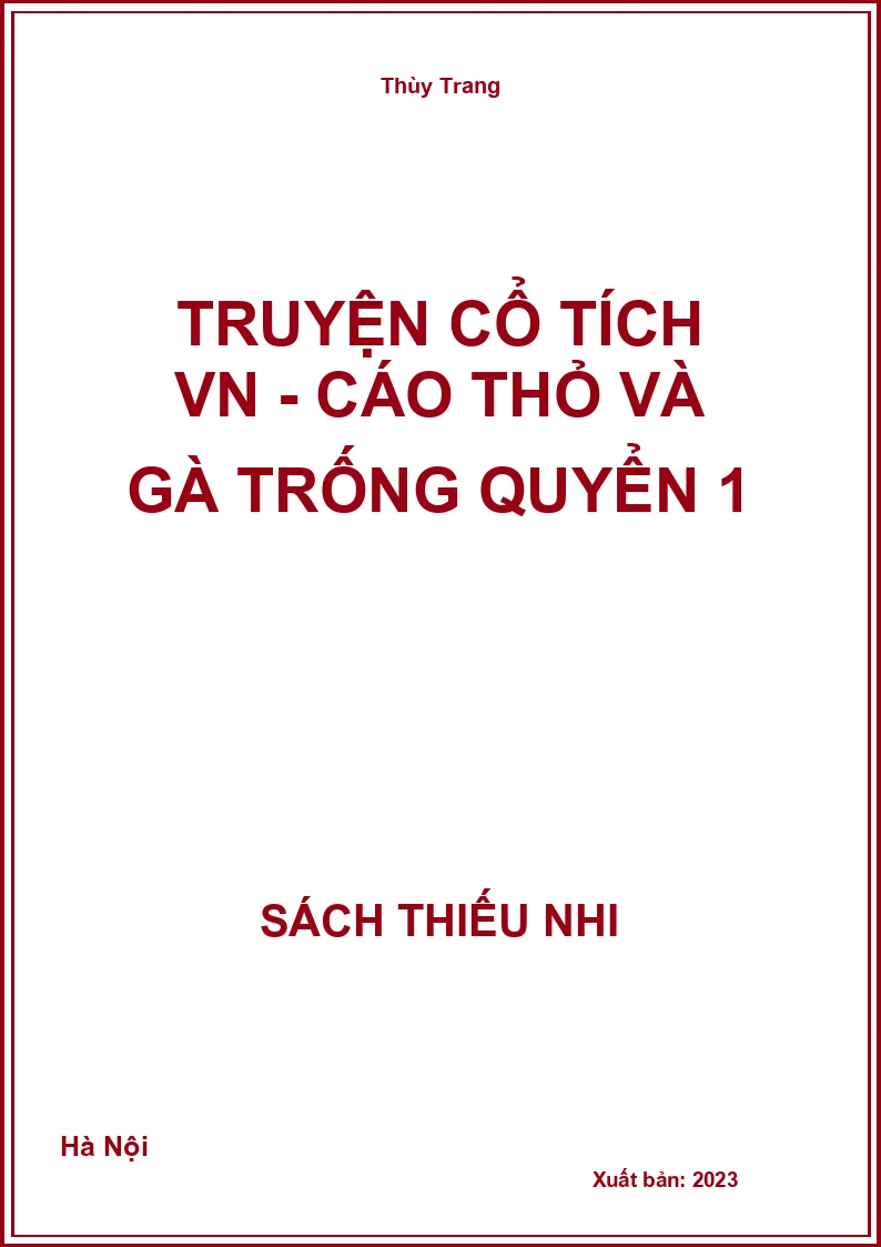 Truyện cổ tích VN - Cáo thỏ và gà trống quyển 1