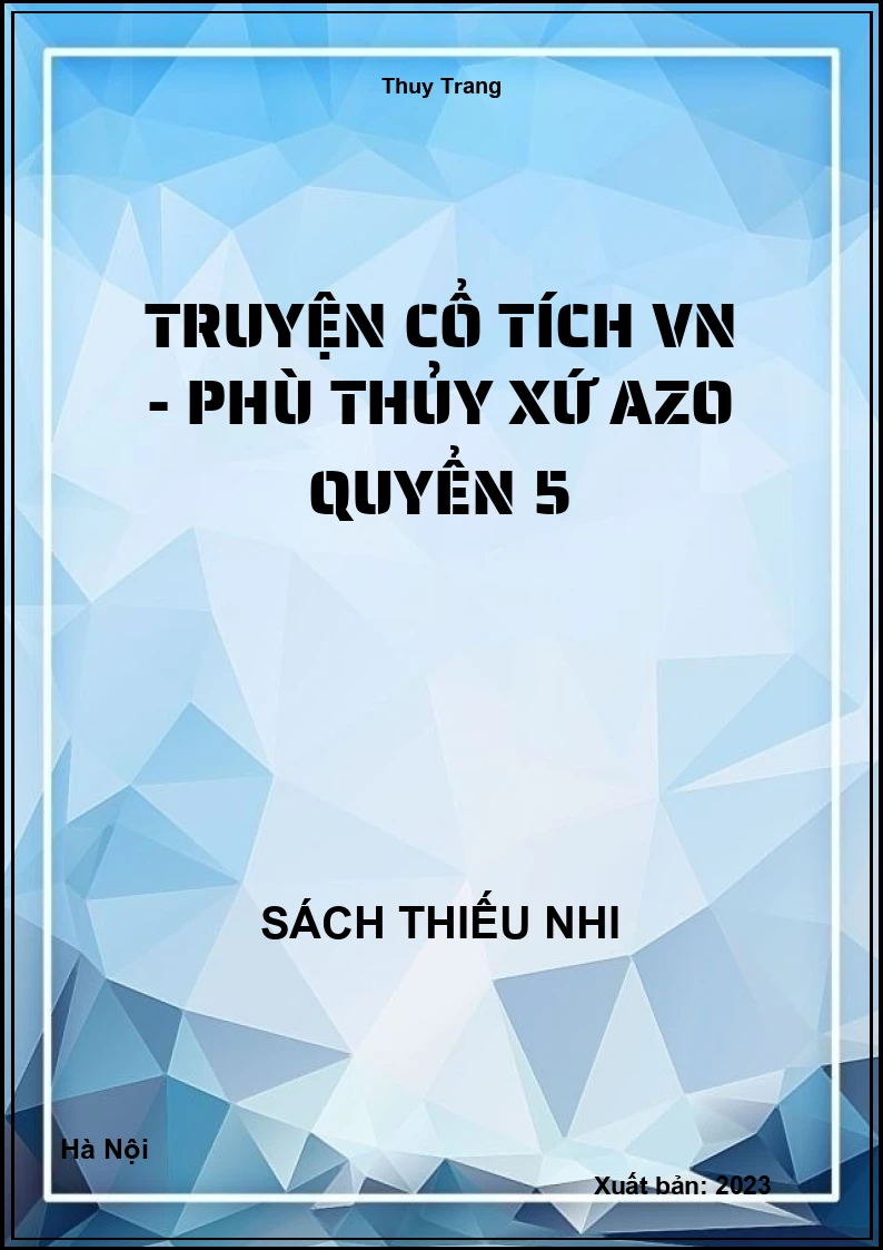 Truyện cổ tích VN - Phù Thủy xứ Azo quyển 5
