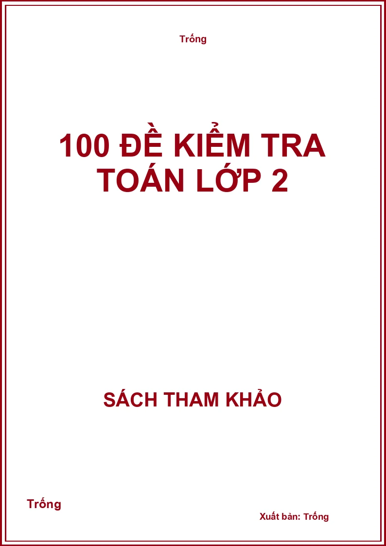 100 đề kiểm tra toán lớp 2