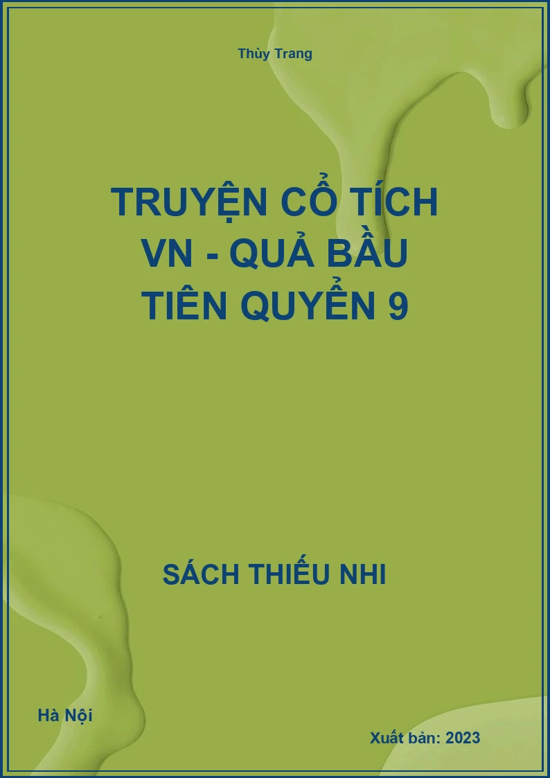 Truyện cổ tích VN - Quả bầu tiên quyển 9