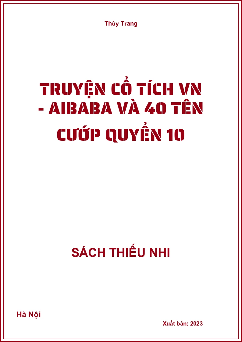Truyện cổ tích VN - Aibaba và 40 tên cướp quyển 10
