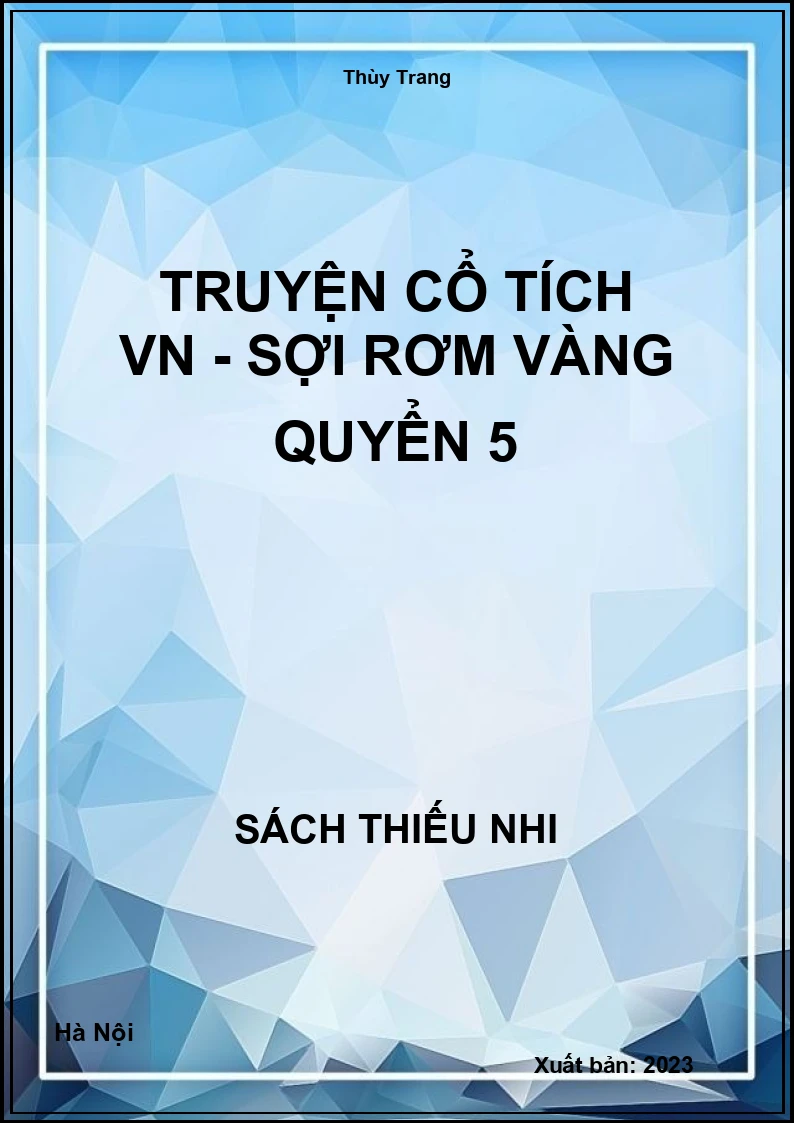 Truyện cổ tích VN - Sợi rơm vàng quyển 5