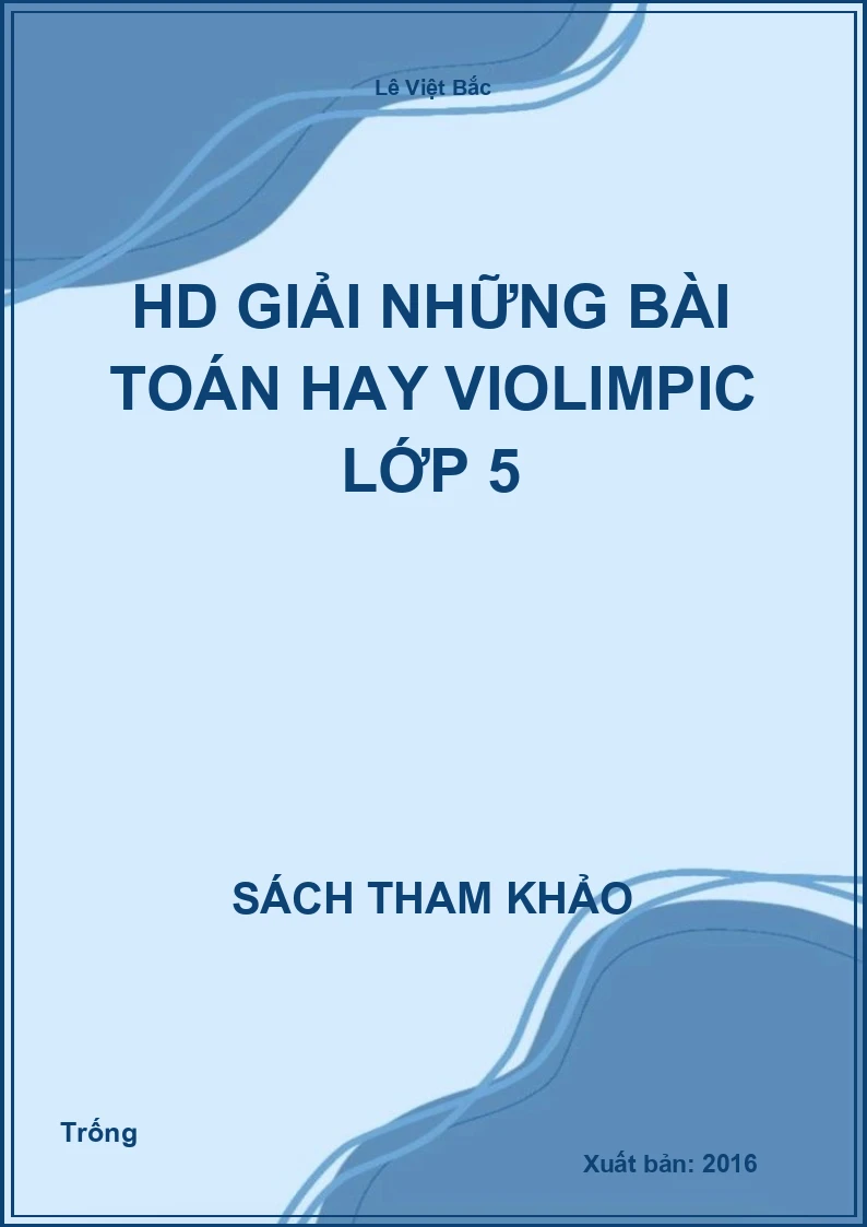 HD giải những bài toán hay violimpic lớp 5