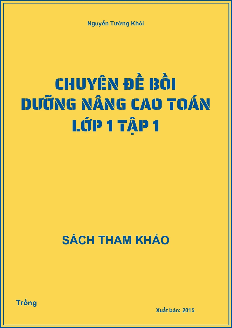 Chuyên đề bồi dưỡng nâng cao toán lớp 1 tập 1