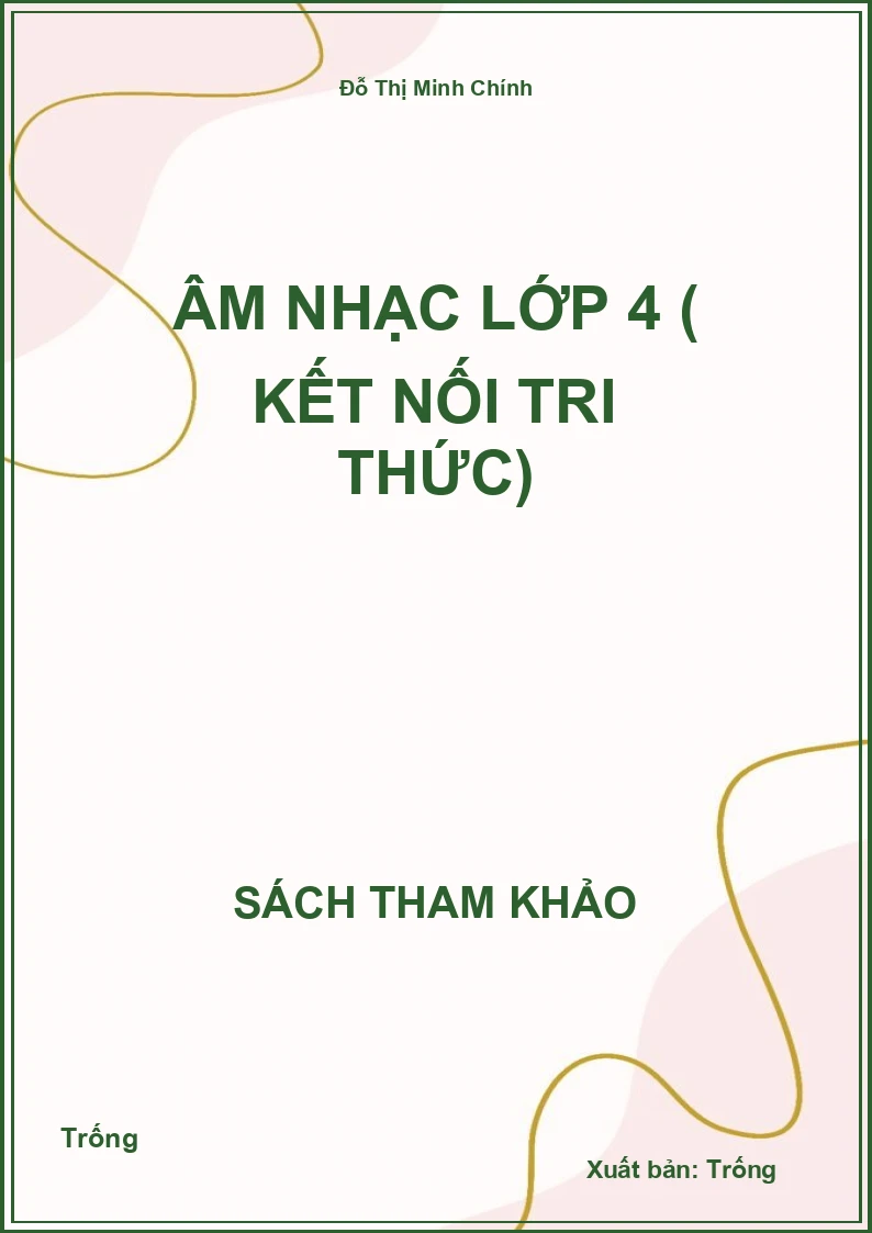 Âm nhạc lớp 4 ( kết nối tri thức)