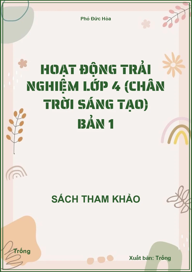 Hoạt động trải nghiệm lớp 4 (chân trời sáng tạo) bản 1
