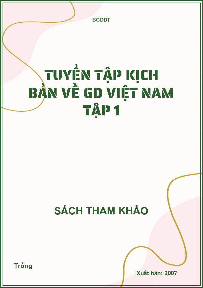 Tuyển tập kịch bản về GD Việt Nam tập 1