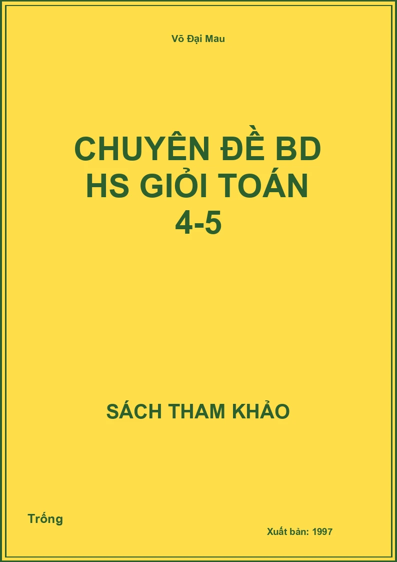 Chuyên đề BD hs giỏi toán 4-5