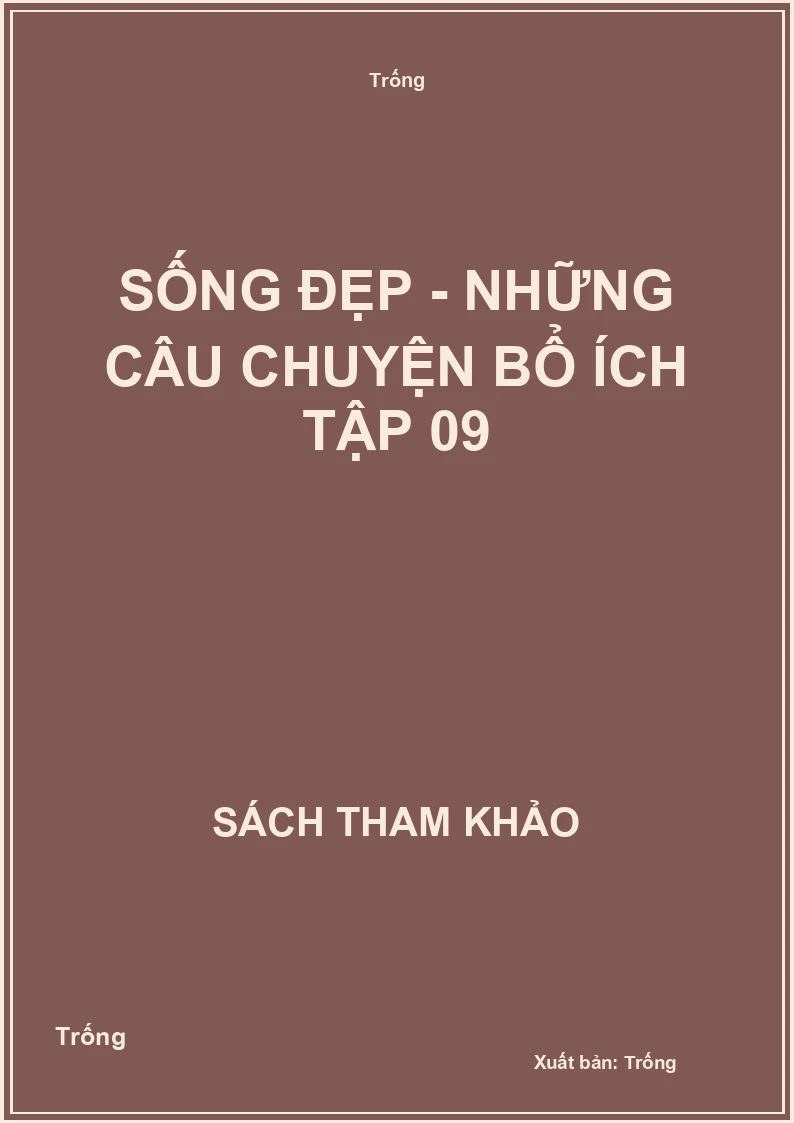 Sống đẹp - Những câu chuyện bổ ích tập 09