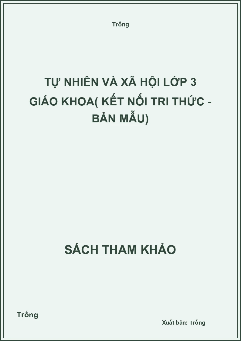 Tự nhiên và xã hội lớp 3 giáo khoa( kết nối tri thức - bản mẫu)