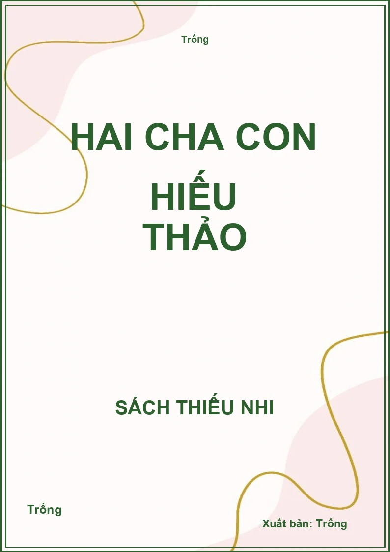 Hai cha con hiếu thảo