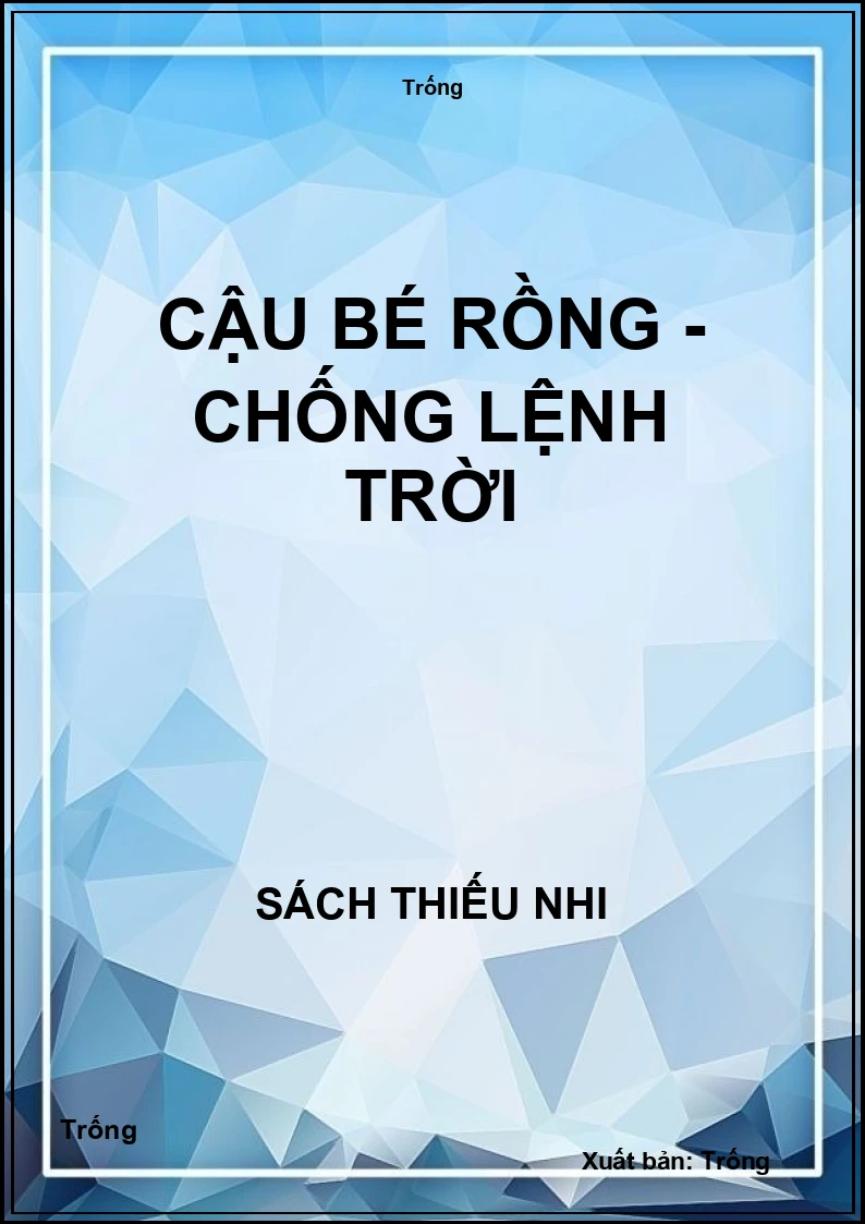 Cậu bé rồng - chống lệnh trời
