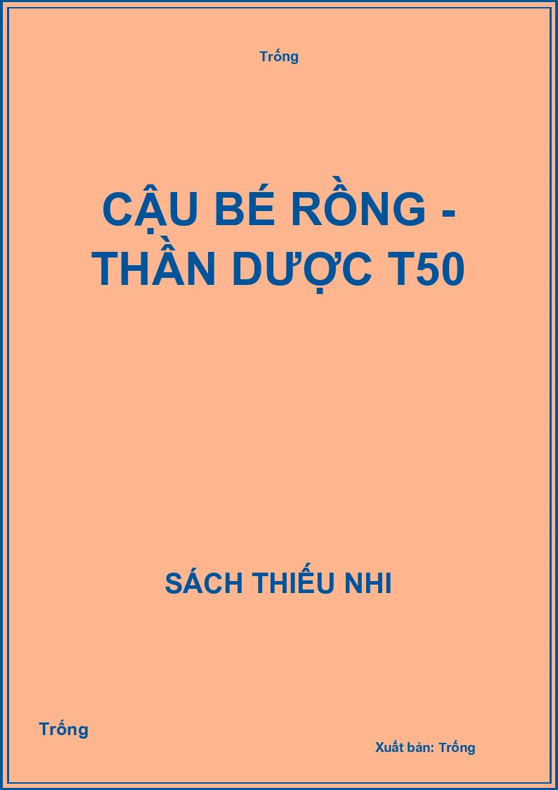 Cậu bé rồng - Thần dược T50