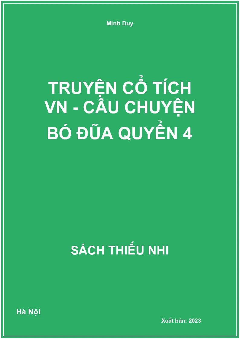 Truyện cổ tích VN - Câu chuyện bó đũa quyển 4