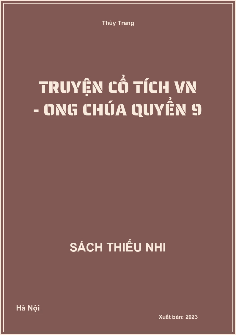 Truyện cổ tích VN - Ong chúa quyển 9
