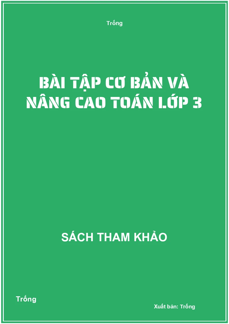 Bài tập cơ bản và nâng cao toán lớp 3
