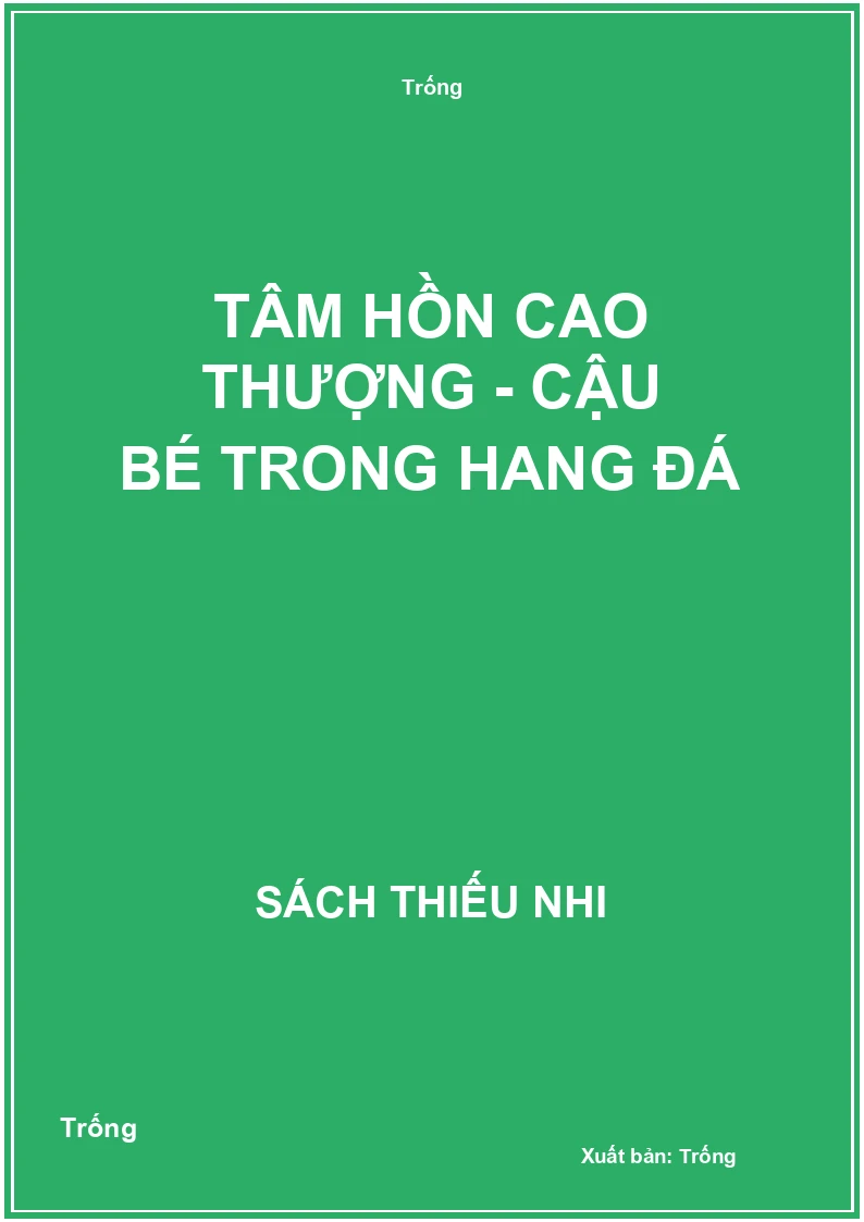 Tâm hồn cao thượng - Cậu bé trong hang đá