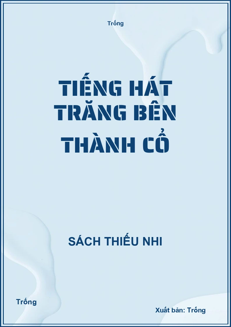 Tiếng hát trăng bên Thành Cổ