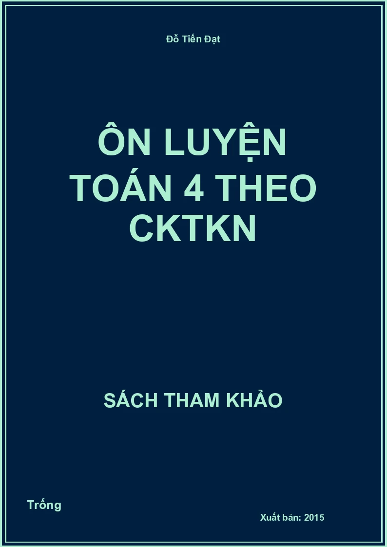 Ôn luyện toán 4 theo CKTKN