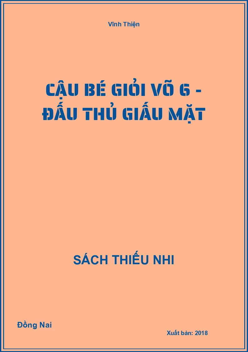Cậu bé giỏi võ 6 - Đấu thủ giấu mặt