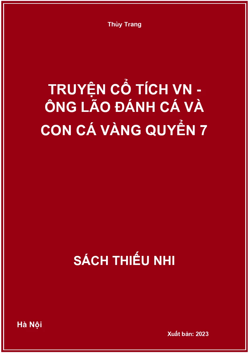 Truyện cổ tích VN - Ông lão đánh cá và con cá vàng quyển 7