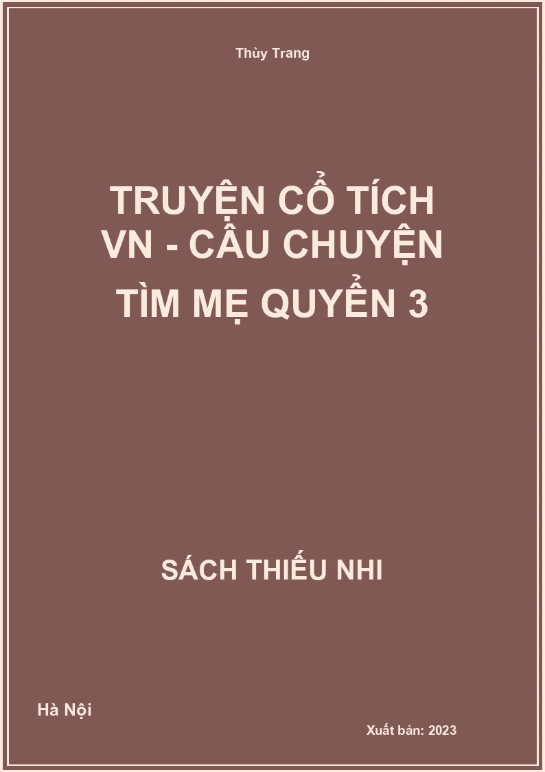 Truyện cổ tích VN - Câu chuyện tìm mẹ quyển 3