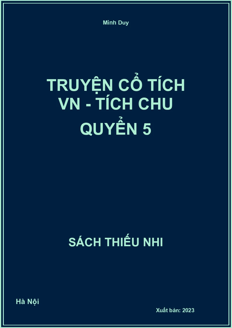 Truyện cổ tích VN - Tích Chu quyển 5