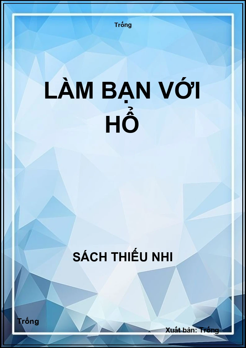Làm bạn với hổ