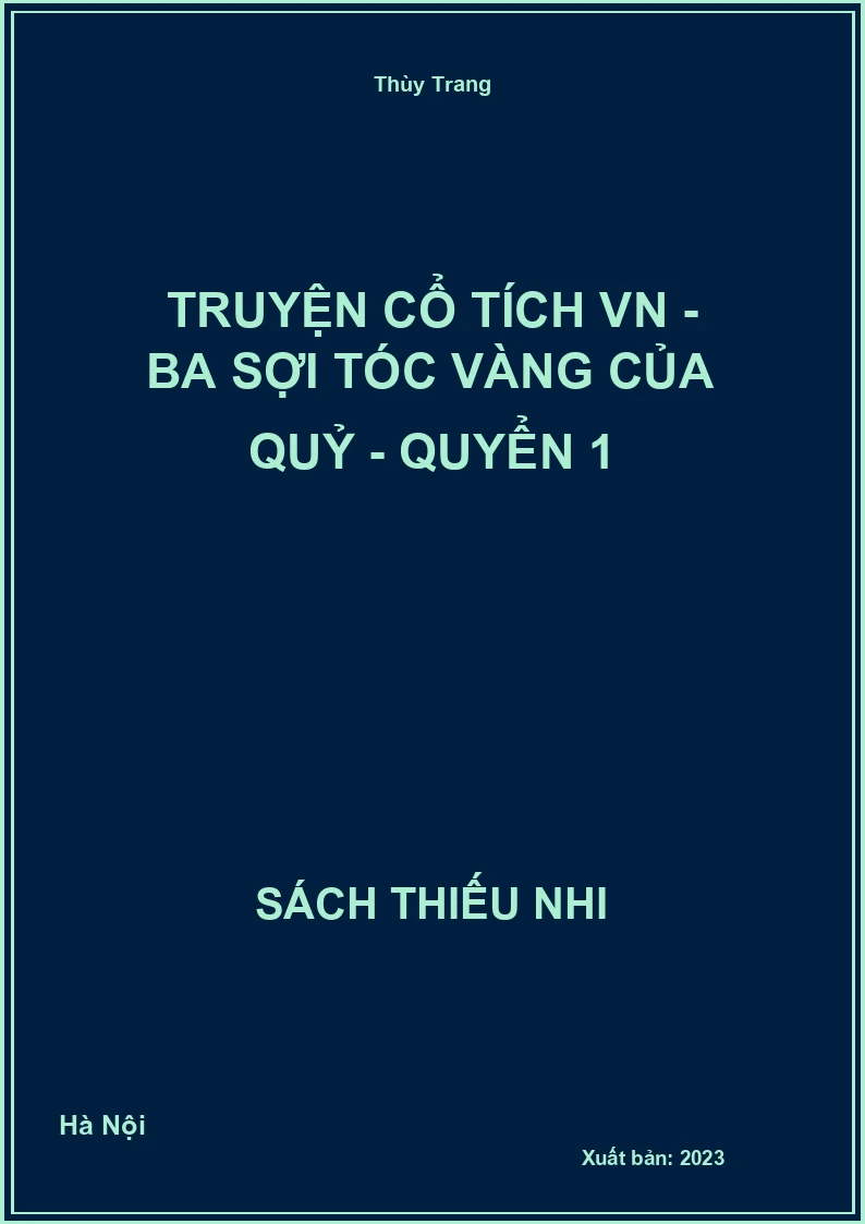 Truyện cổ tích VN - Ba sợi tóc vàng của Quỷ - quyển 1