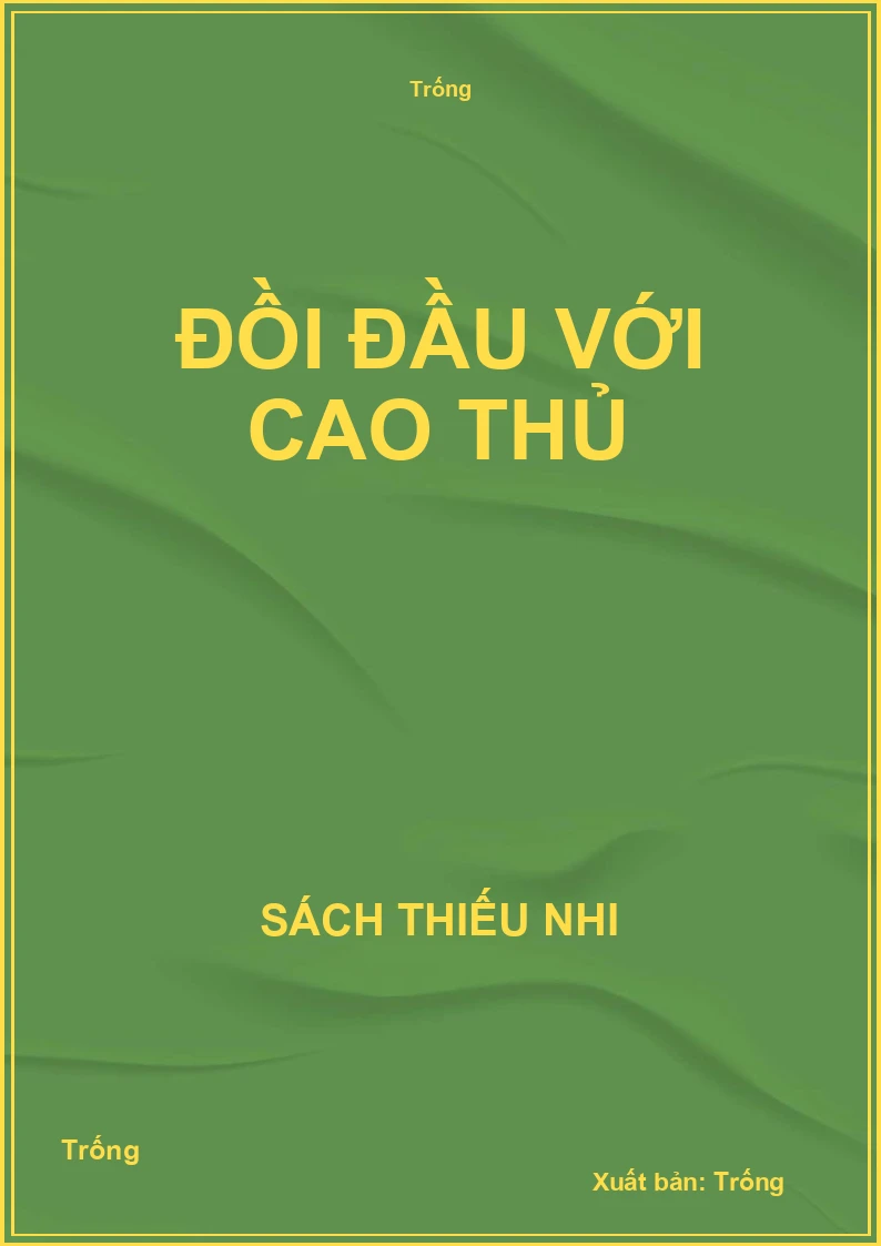 Đồi đầu với cao thủ