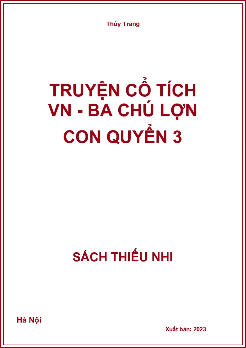 Truyện cổ tích VN - Ba chú lợn con quyển 3