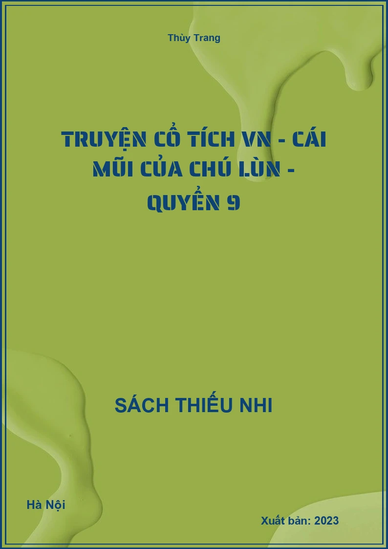 Truyện cổ tích VN - Cái mũi của chú lùn - quyển 9