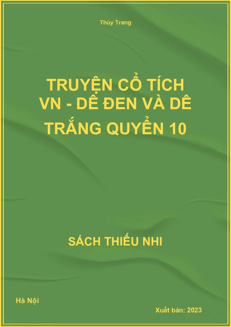Truyện cổ tích VN - Dê đen và dê trắng quyển 10