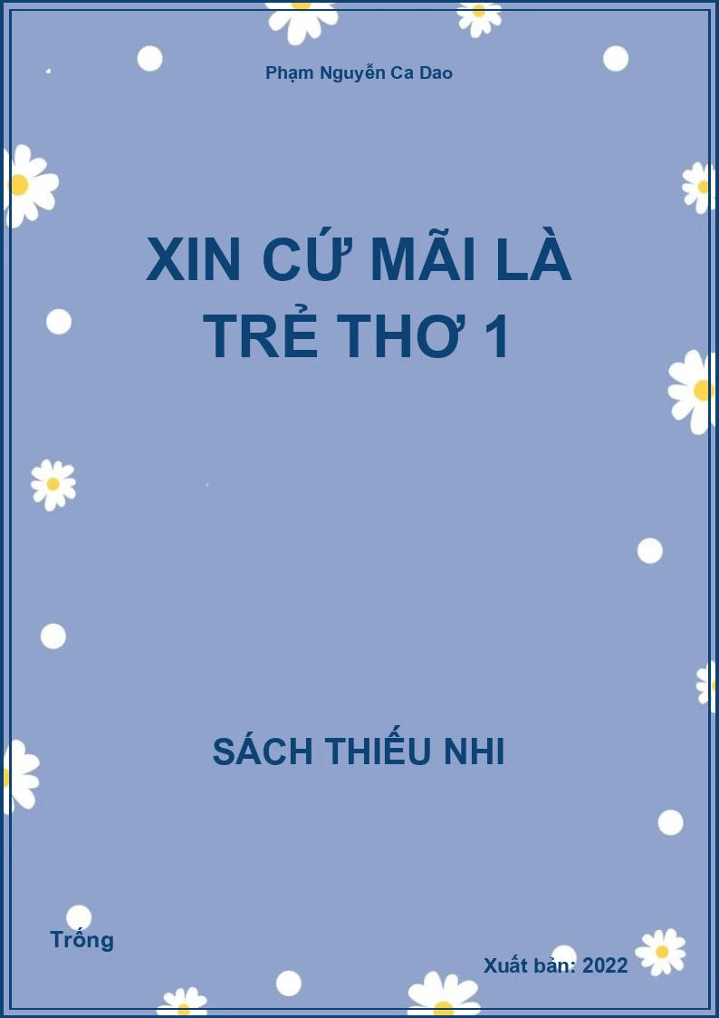 Xin cứ mãi là trẻ thơ 1