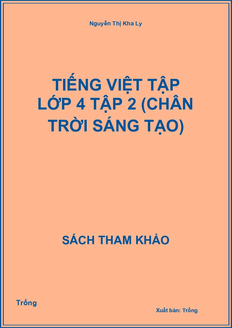 Tiếng việt tập lớp 4 tập 2 (chân trời sáng tạo)