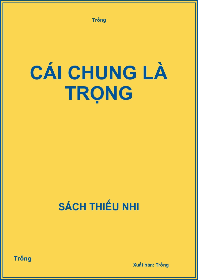 Cái chung là trọng