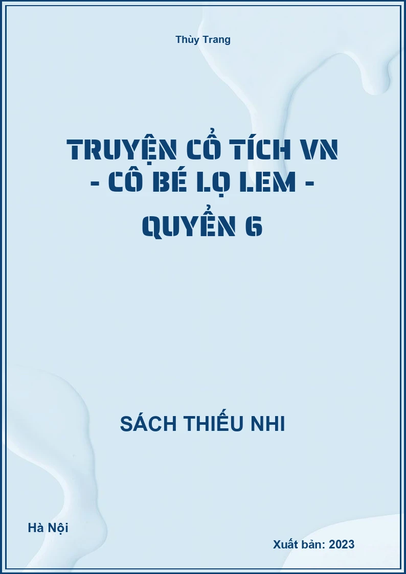 Truyện cổ tích VN - Cô bé lọ lem - quyển 6