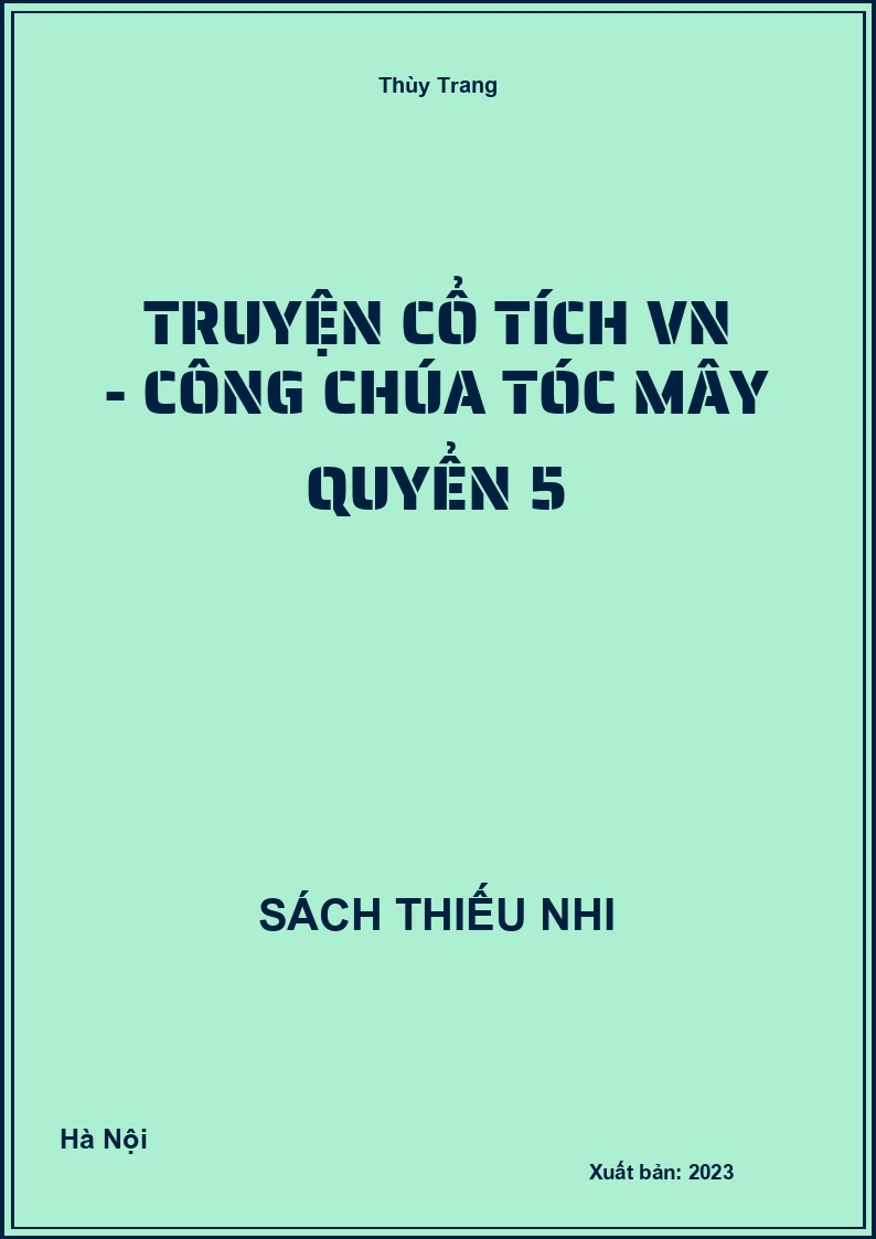 Truyện cổ tích VN - Công chúa tóc mây quyển 5