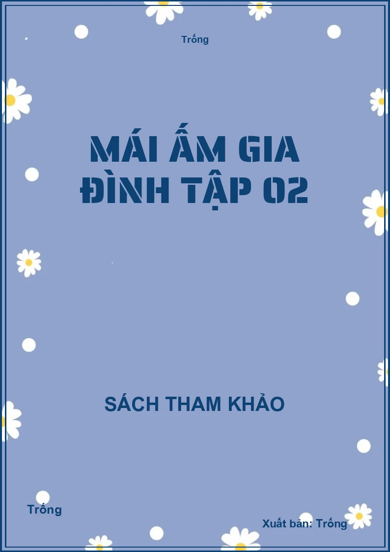 Mái ấm gia đình tập 02