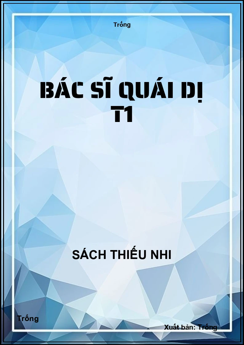 Bác sĩ quái dị T1