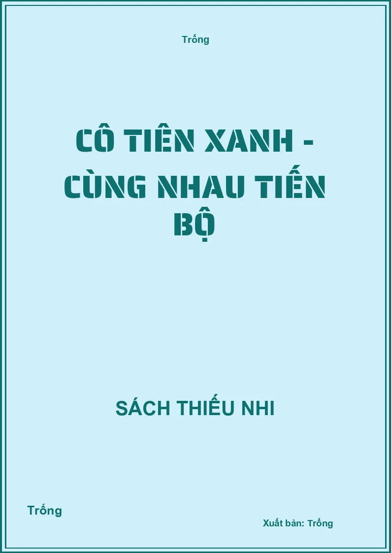 Cô tiên xanh - Cùng nhau tiến bộ