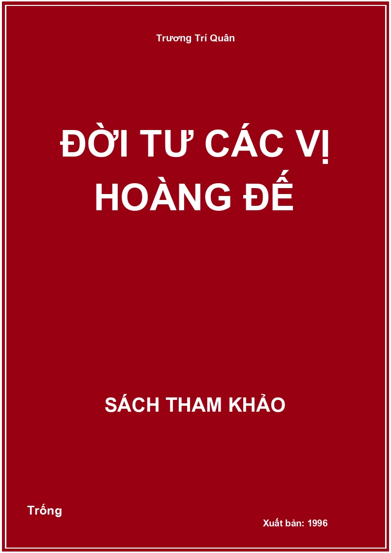 Đời tư các vị Hoàng Đế